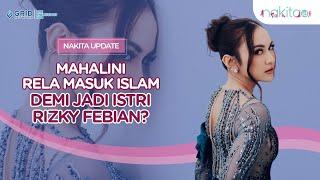 Mahalini Rela Masuk Islam Demi Jadi Istri Rizky Febian?