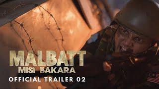 MALBATT MISI BAKARA - OFFICIAL TRAILER 02