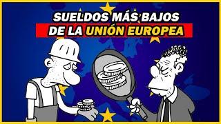 LOS PAÍSES CON LOS SUELDOS MÁS BAJOS DE LA UNIÓN EUROPEA