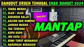 DANGDUT ORGEN TUNGGAL ENAK BANGET 2024 ALBUM DANGDUT LAWAS PALING DICARI MUSIK JERNIH