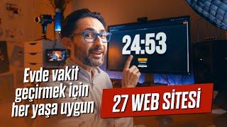 Evde vakit geçirmek için her yaşa uygun 27 WEB SİTESİ