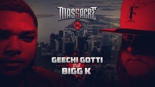 KOTD - Rap Battle - Geechi Gotti vs Bigg K  #MAS5