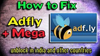 How to Unblock and Fix Adfly and Mega links India