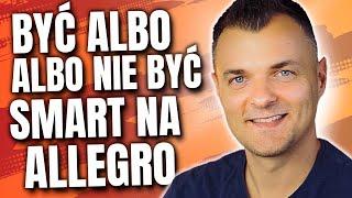 JAK NIEBYĆ SMART na ALLEGRO. Reklamacja Allegro ONE