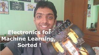 Machine Learning + Embedded Systems  Part 4  Electronics