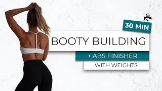 30 MIN BOOTY BUILDING + ABS FINISHER - with weights - no jump