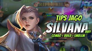 CARA MAIN SILVANNA BUFF  & COMBO SILVANNA + EMBLEM & BUILD TERSAKIT 2023   SILVANNA BUFF GAMEPLAY