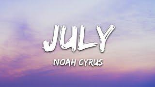 Noah Cyrus - July Lyrics