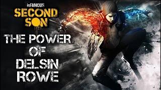 The Power of Delsin Rowe  inFAMOUS