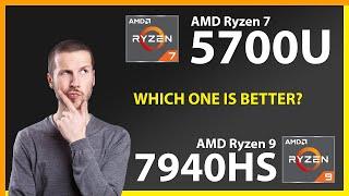 AMD Ryzen 7 5700U vs AMD Ryzen 9 7940HS Technical Comparison