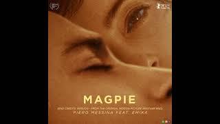 Magpie End Credits Version- Piero Messina feat. Emika