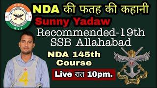 NDA Success Story Sunny Yadav Recommended- 19th SSB Allahabad  Best NDA Coaching In India Lucknow