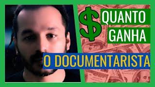 Quanto Ganha o Canal O DOCUMENTARISTA