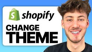 How To Change Shopify Theme Without Losing Content 2024