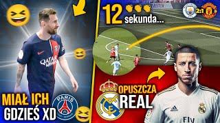 Leo Messi OLAŁ kibiców PSG NAJSZYBSZY GOL  Historyczny FINAŁ Pucharu Anglii Hazard OPUSZCZA Real