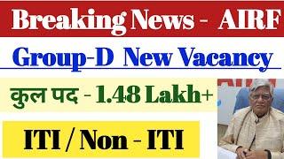 रेलवे New Vacancy 2024  AIRF - 1.48 Lakh+ Vacancy  Group -D New Vacancy 2024  20 July Update.