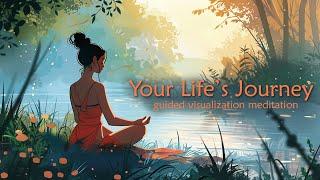 Your Lifes Journey Guided Visualization Meditation