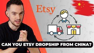 Can You Dropship On Your Etsy Store From China?