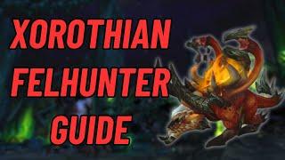 Grimoire of the Xorothian Felhunter Guide  4K World of Warcraft  Dragonflight