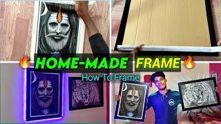 How To Frame Your Drawing At Home  Homemade Frame Only ₹-25 Me