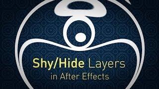 Спрятать слои в АЕ ShyHide layers in After Effects