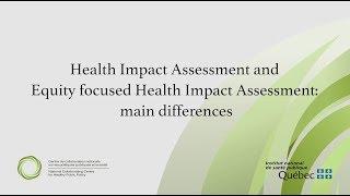 Health Impact Assessment and Equity-focused Health Impact Assessment Main Differences