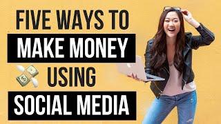 How to Make Money on Social Media in 2022 5 DIFFERENT WAYS