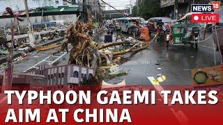 Typhoon Gaemi Live  Typhoon Gaemi Nears China After Pounding Taiwan Philippines  Live News  N18G