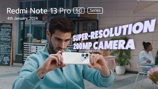 Redmi Note 13 Pro 5G Series  Superpowered Camera