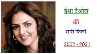 Esha Deol all movie list 2002 -2021  movie list  hit and flop  esha deol ki sari filmen