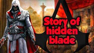 Story of the Hidden BladeSummarized The Origin of the Hidden Blade Assassins Creed
