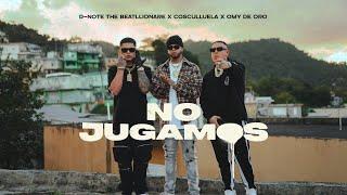 Cosculluela Omy De Oro & D-Note The Beatllionare - No Jugamos Video Oficial