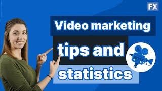 Video Marketing Tips and Statistics You Should Know