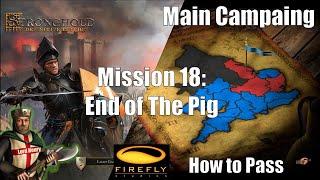 Stronghold Definitive Edition - How to pass Mission 18 End of The Pig NO COMMENTARY