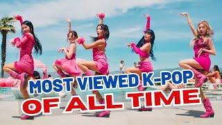 TOP 200 MOST VIEWED K-POP SONGS OF ALL TIME APRIL 2024
