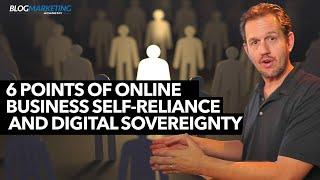 6 Points Of Online Business Self-Reliance And Digital Sovereignty