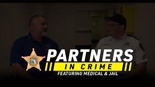 Partners in Crime - Medical & Jail