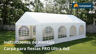 Carpa para fiestas 4x8 - Instrucciones de montaje PRO Ultra  Carpasol