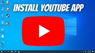 How to Install YouTube App for Laptop in Window 1011 or PC Install YouTube App in Laptop