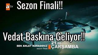 Sen Anlat Karadeniz 21. Bölüm Fragmanı - Sezon Finali Analizi