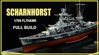 FULL BUILD Scharnhorst 1943 1700 Flyhawk