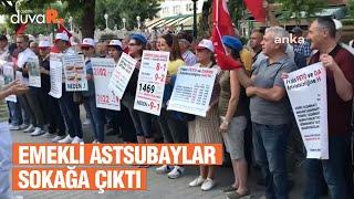 Emekli astsubaylar sokağa çıktı Siyasileri sadece şehit cenazelerinde görmek istemiyoruz