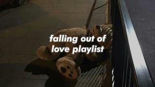 pov one of you is falling out of love.. a playlist