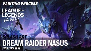 Dream Raider Nasus - League of Legends：Wild Rift Splash Art Video Process