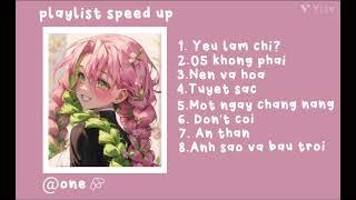 YÊU LÀM CHI? … playlist speed up #1  by ONE