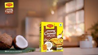 Try the New MAGGI Creamy Coconut Milk Powder today. Get creamy coconut milk in just 2 Mins