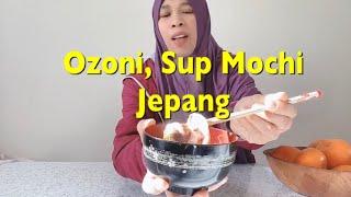 Makan Ozoni  Makanan khas tahun baru di Jepang  Tahun baru 2021  Life in japan