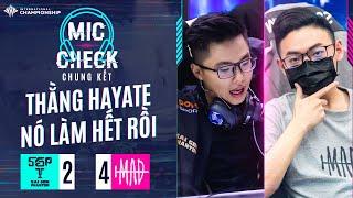 Mic Check #6 Thằng Hayate nó làm hết rồi  Chung Kết AIC 2020