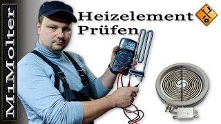 Heizelement prüfen z.B. Herd Waschmaschine Geschirrspüler usw...