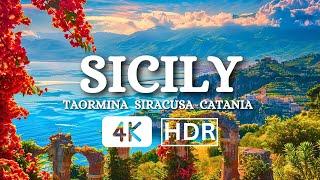 SICILY - THE MOST BEAUTIFUL PLACES IN THE WORLD - TAORMINA SIRACUSA CATANIA 4k HDR